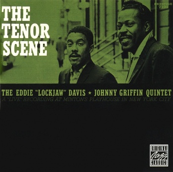 Eddie 'Lockjaw' Davis & Johnny Griffin Quintet / The Tenor Scene [Hybrid Multichannel/Stereo SACD]